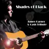 James Garner - Shades of Black (Cash Tribute)